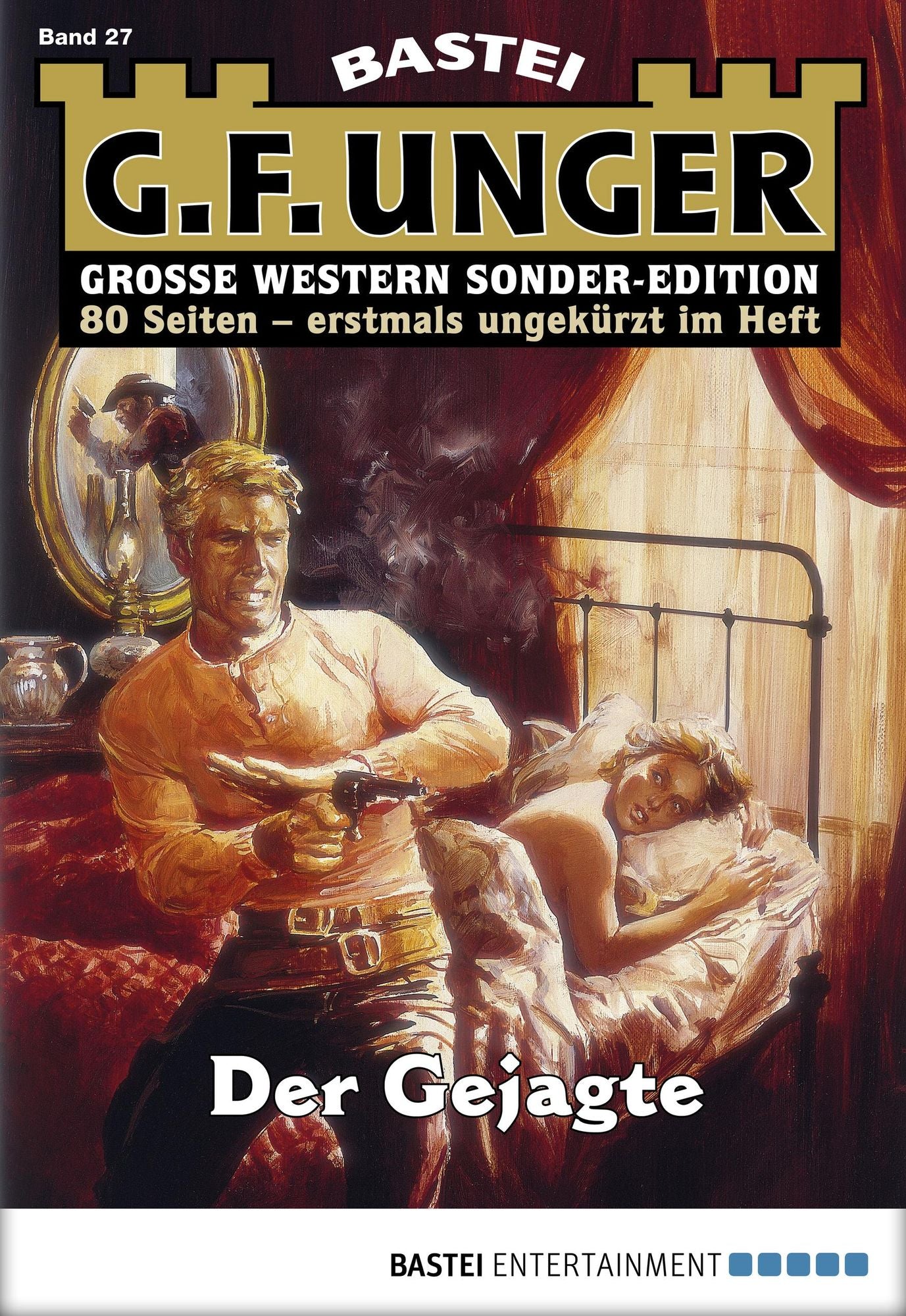 G. F. Unger Sonder-Edition - Folge 027: Der Gejagte