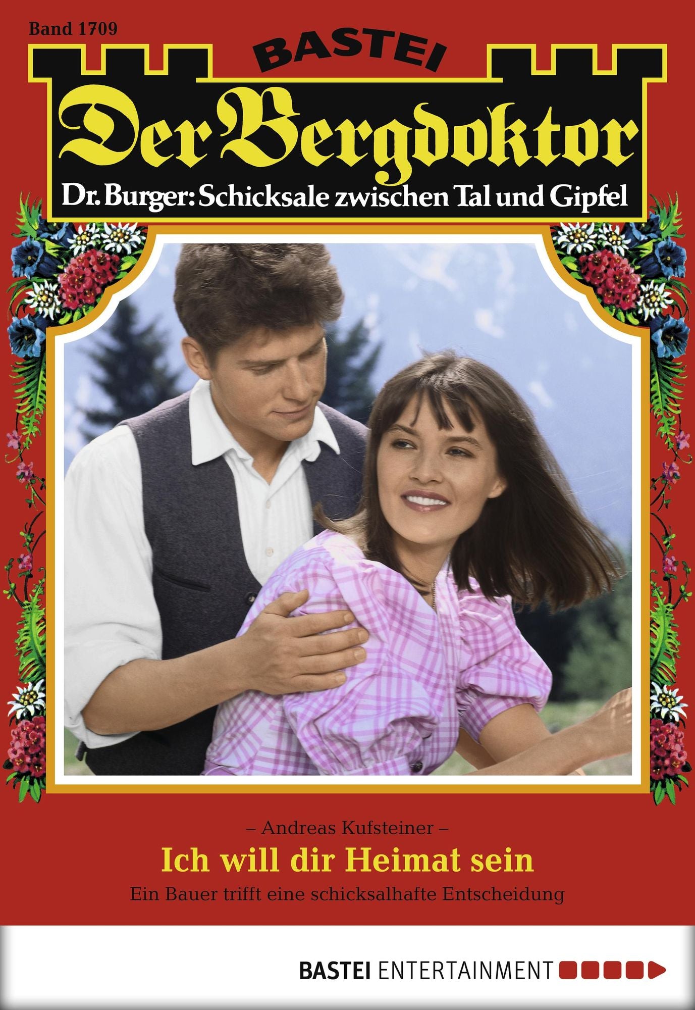 Der Bergdoktor - Folge 1709: Ich will dir Heimat sein