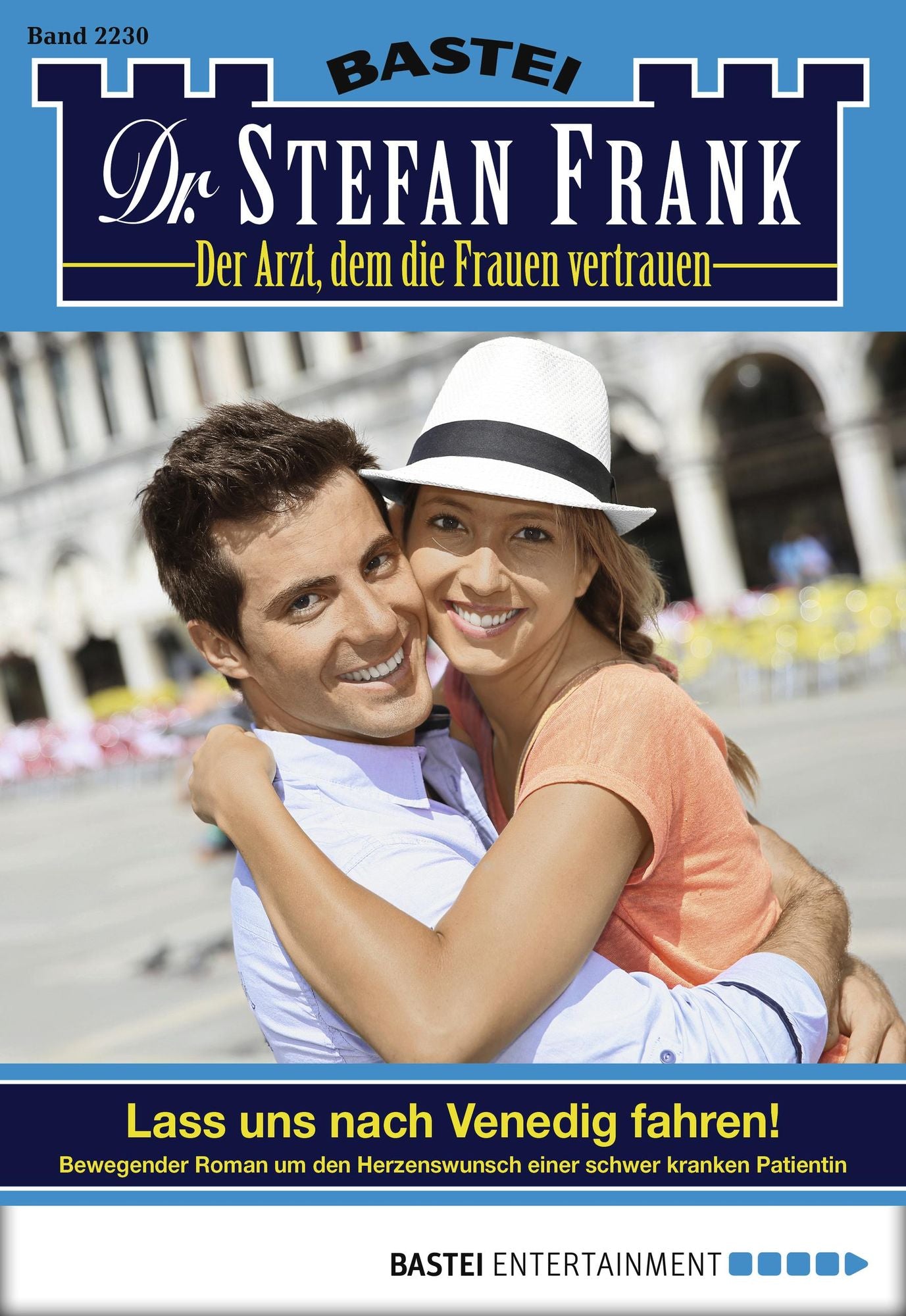 Dr. Stefan Frank - Folge 2230: Lass uns nach Venedig fahren!