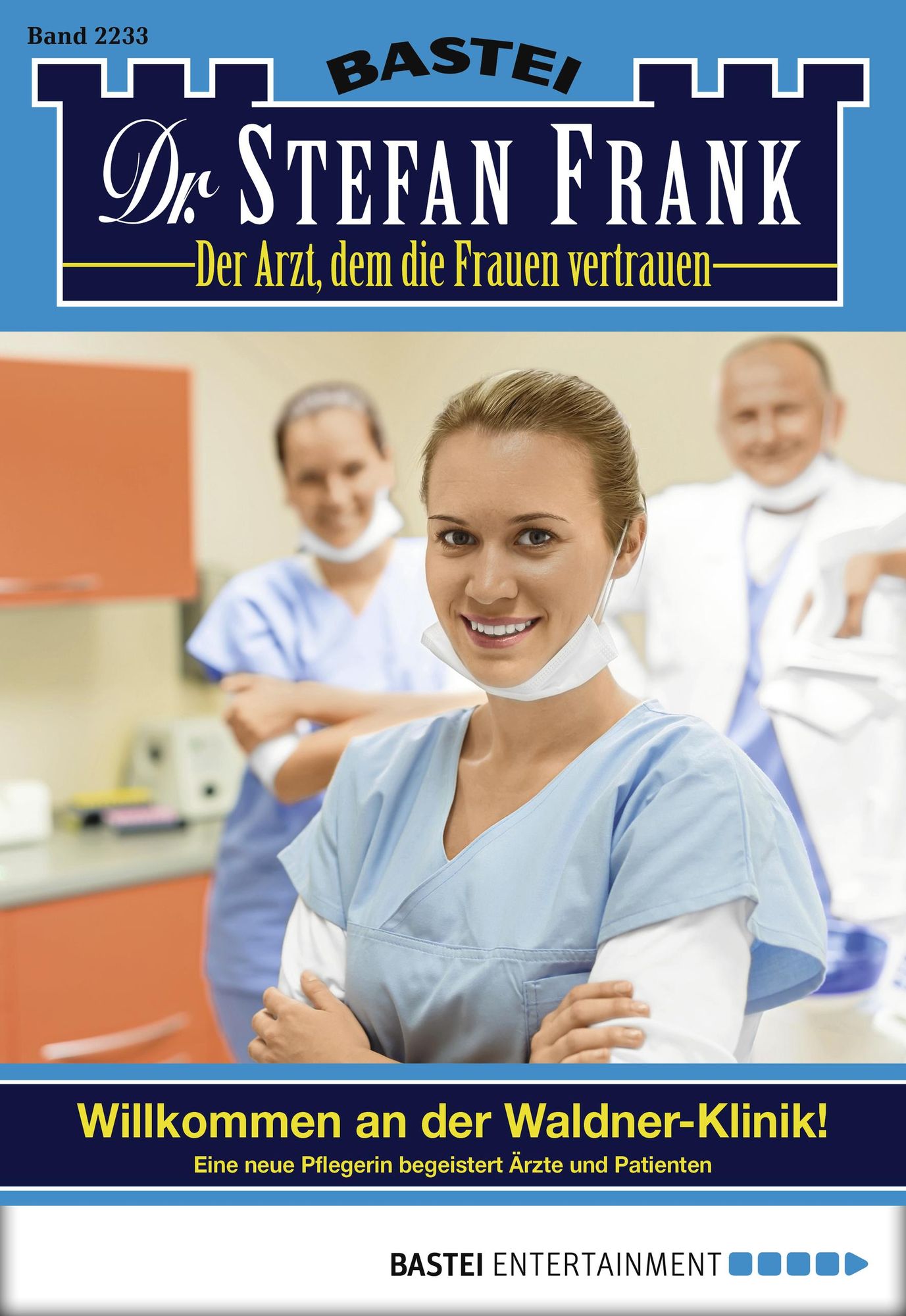 Dr. Stefan Frank - Folge 2233: Willkommen an der Waldner-Klinik!