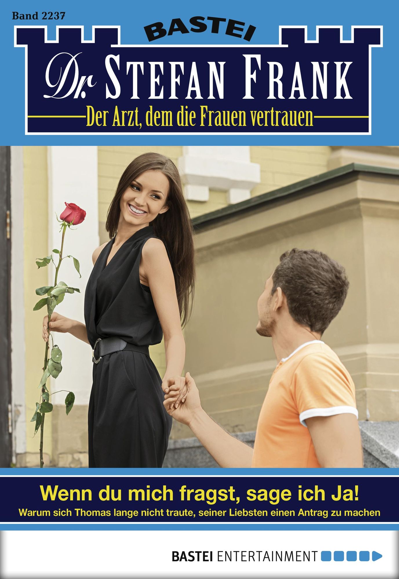 Dr. Stefan Frank - Folge 2237: Wenn du mich fragst, sage ich Ja!
