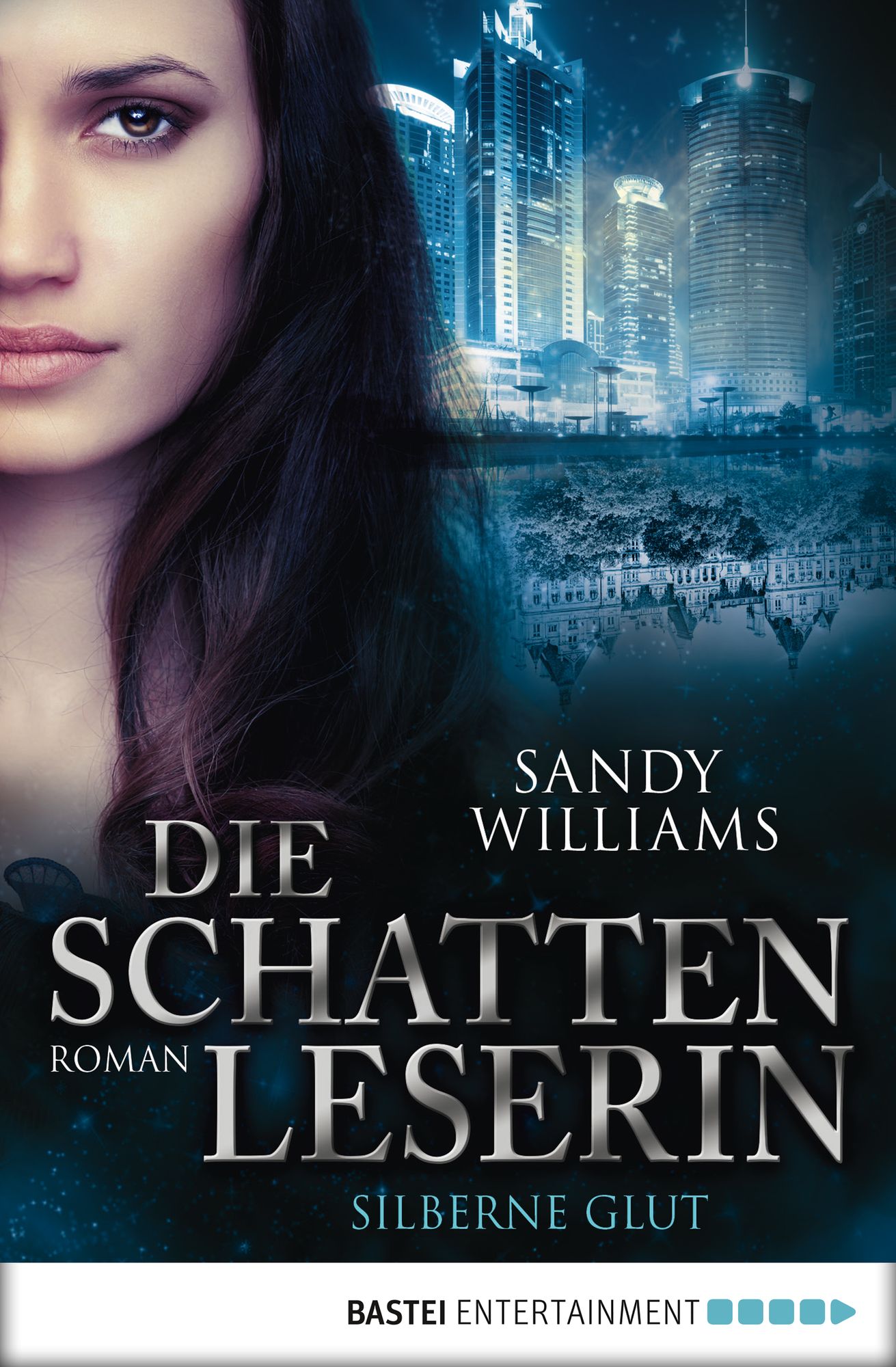 Die Schattenleserin - Silberne Glut: Roman