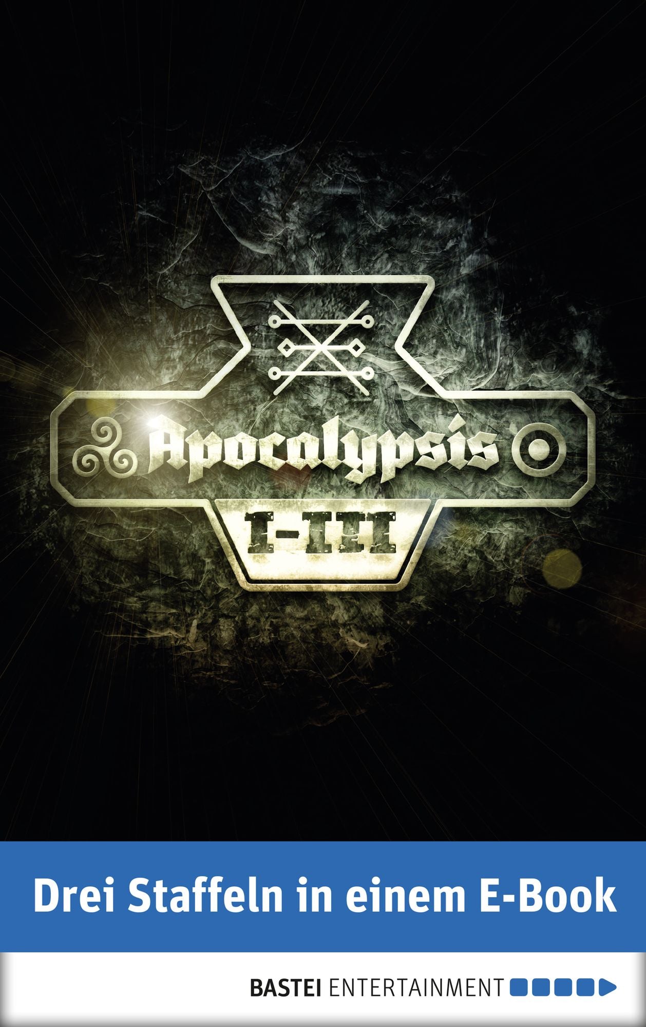 Apocalypsis 1-3: Drei Staffeln in einem E-Book