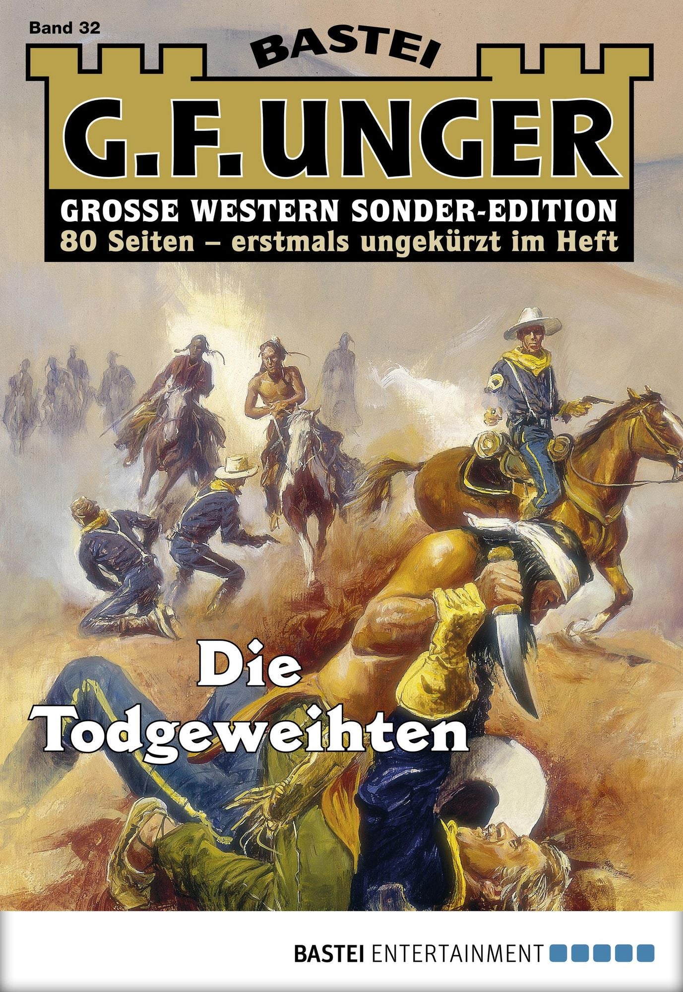 G. F. Unger Sonder-Edition - Folge 032: Die Todgeweihten