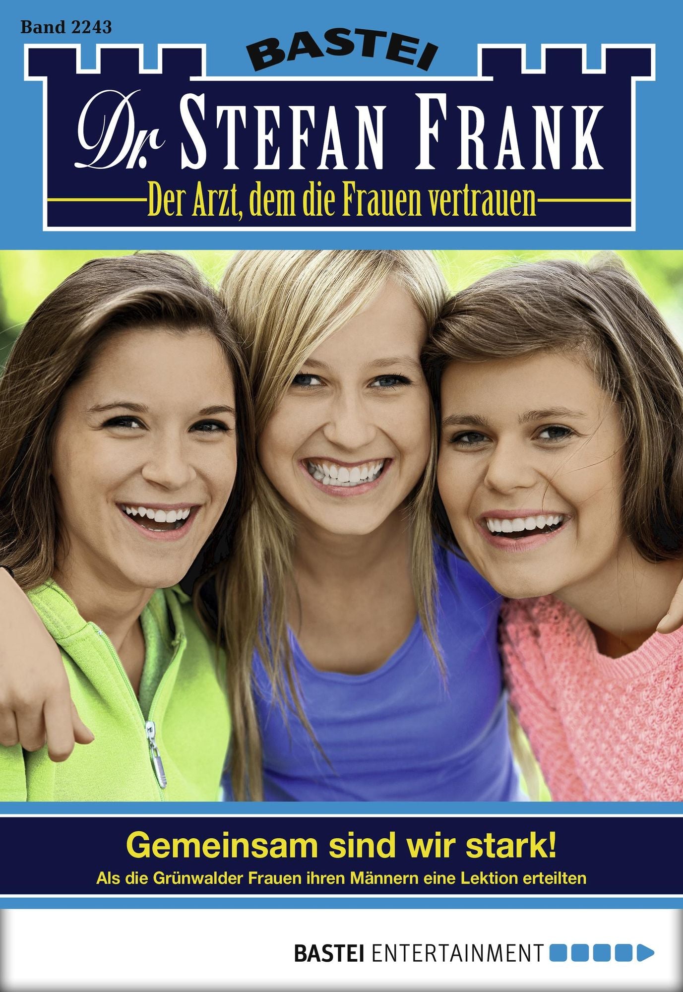Dr. Stefan Frank - Folge 2243: Gemeinsam sind wir stark!