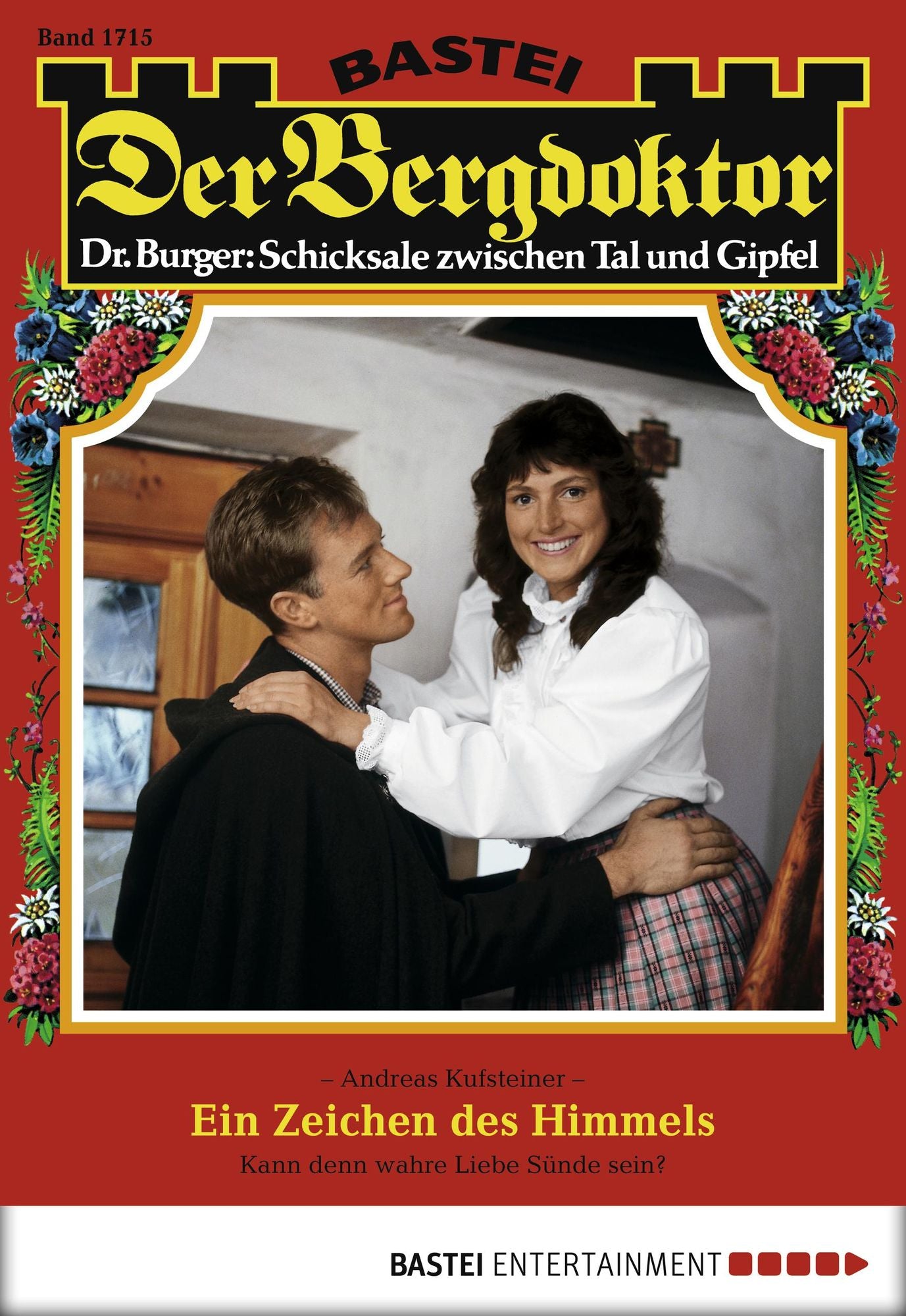Der Bergdoktor - Folge 1715: Ein Zeichen des Himmels