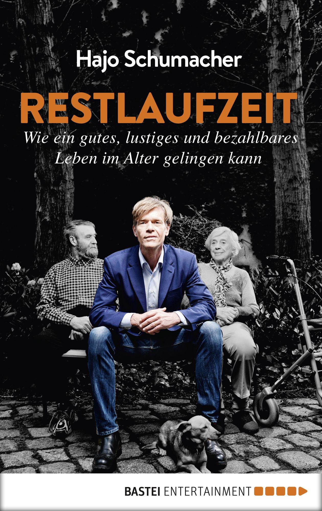Restlaufzeit: Wie ein gutes, lustiges und bezahlbares Leben im Alter gelingen kann