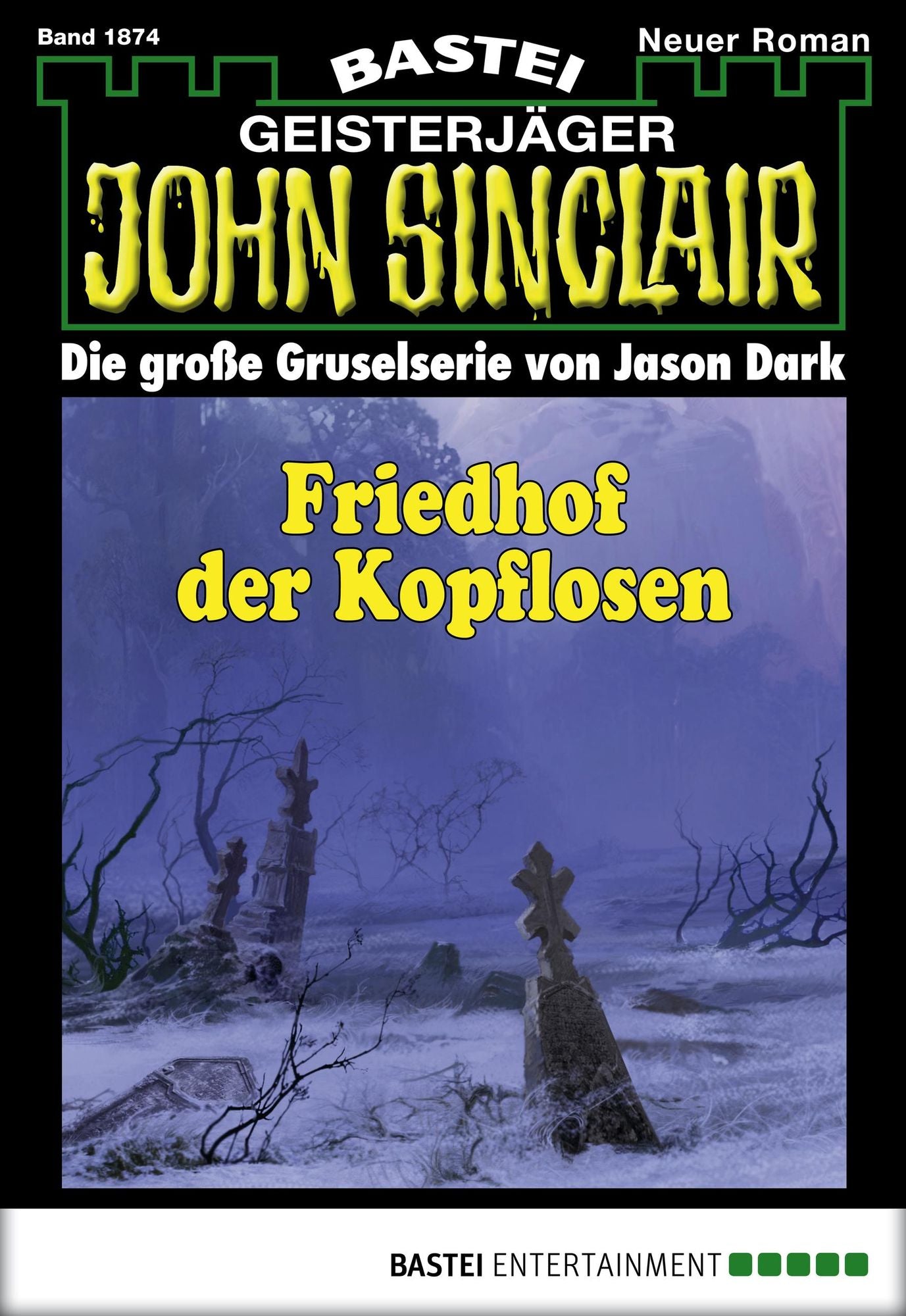 John Sinclair - Folge 1874: Friedhof der Kopflosen