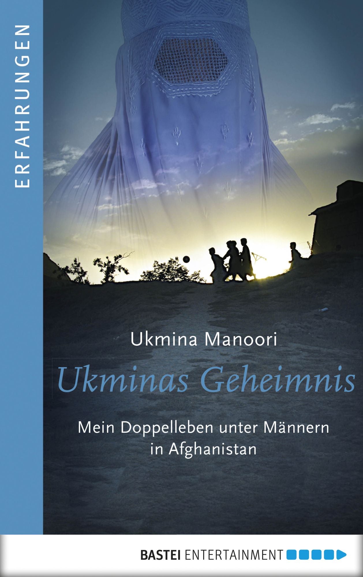 Ukminas Geheimnis: Mein Doppelleben unter Männern in Afghanistan