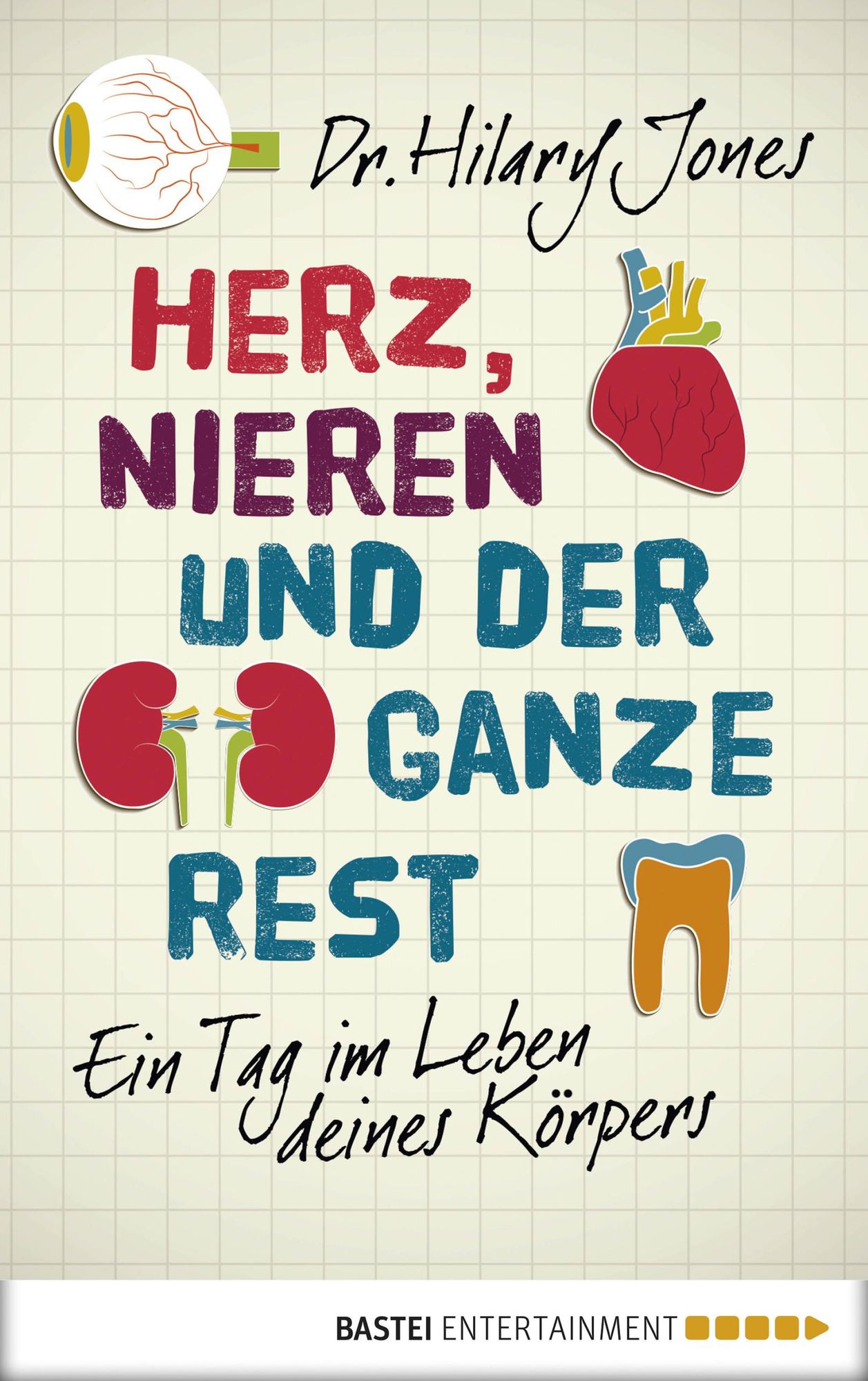 Herz, Nieren und der ganze Rest: Ein Tag im Leben deines Körpers