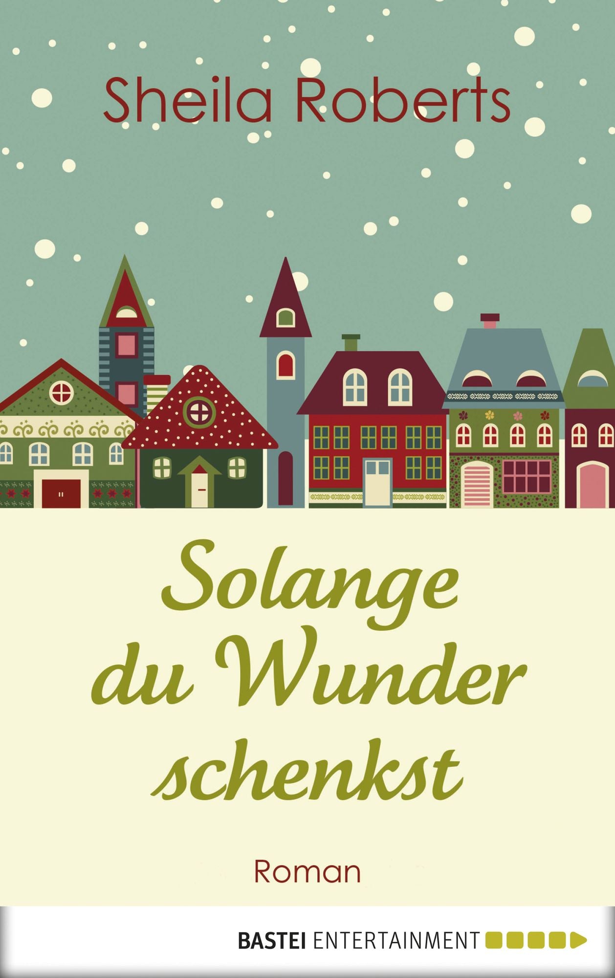 Solange du Wunder schenkst: Roman