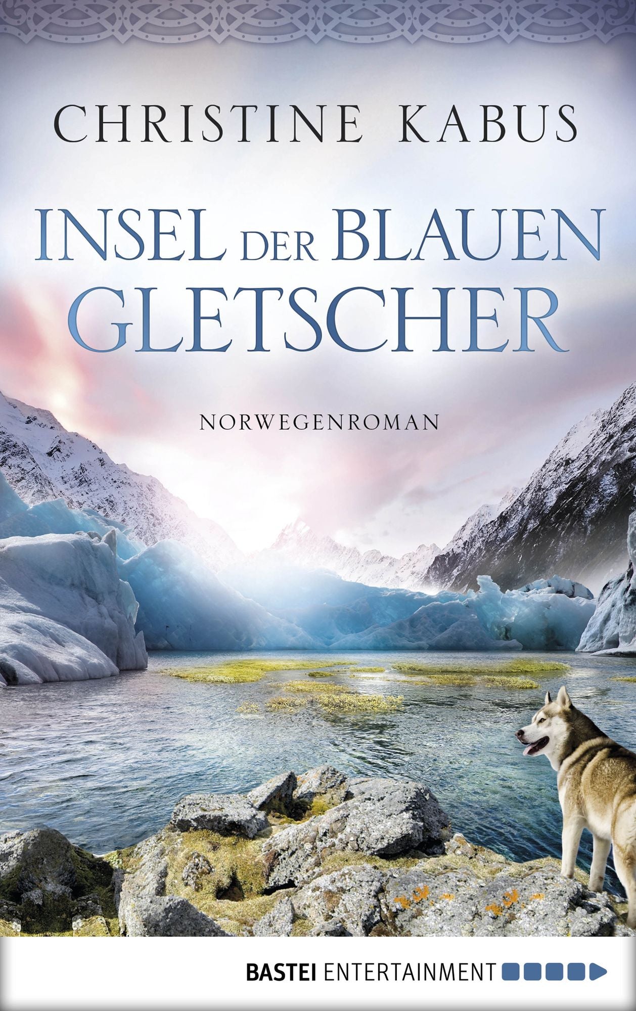 Insel der blauen Gletscher: Norwegenroman