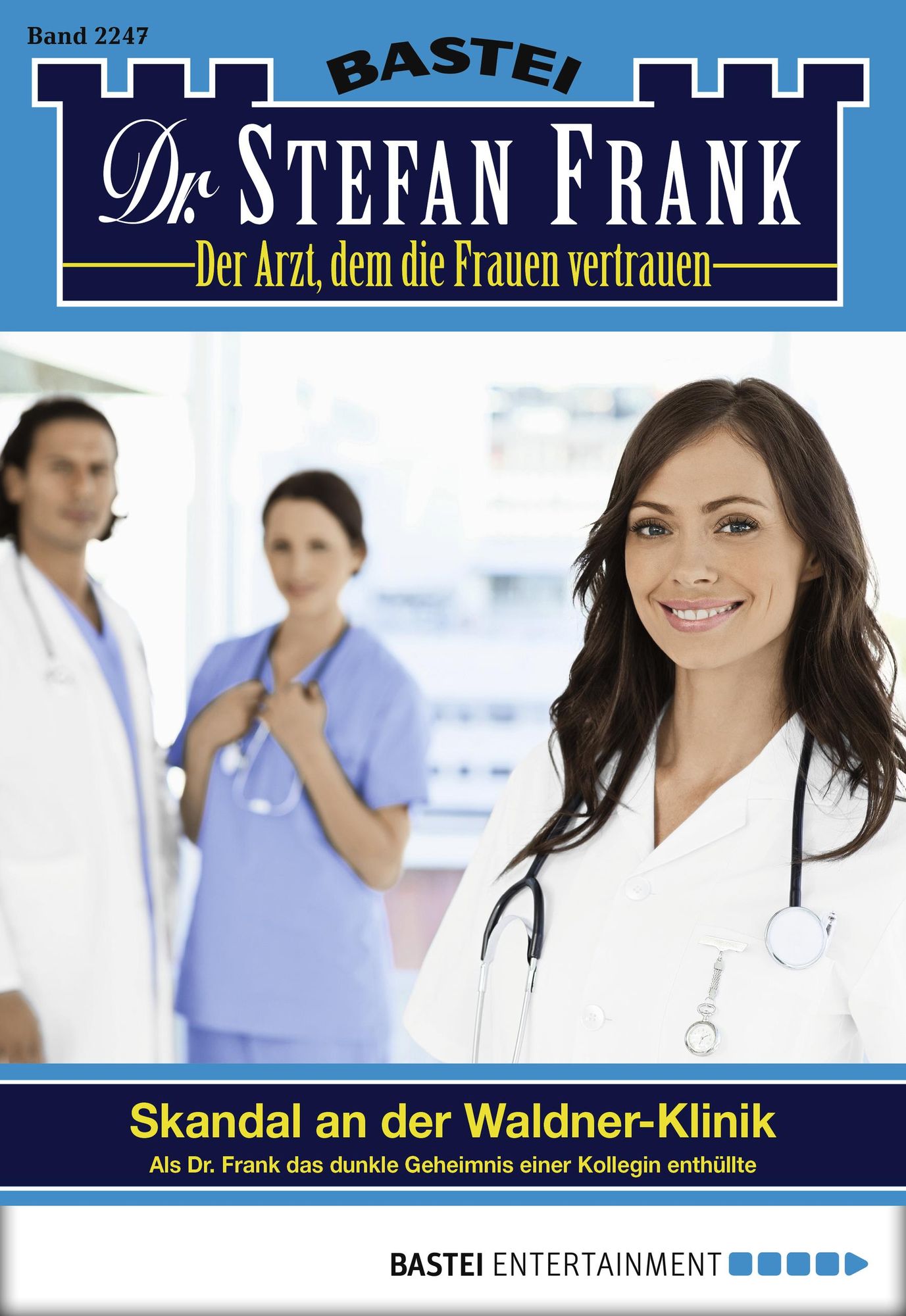 Dr. Stefan Frank - Folge 2247: Skandal an der Waldner-Klinik