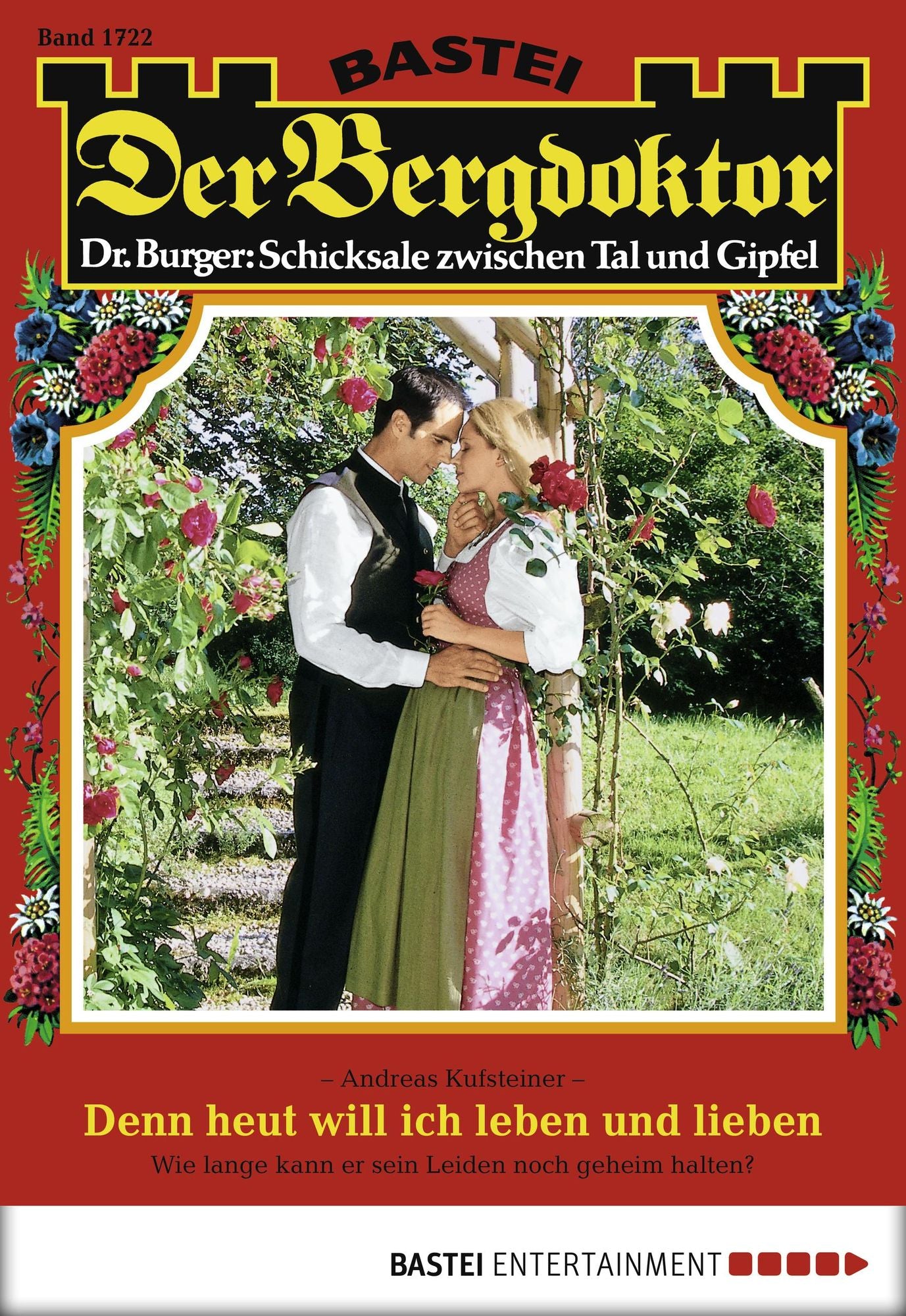 Der Bergdoktor - Folge 1722: Denn heut will ich leben und lieben