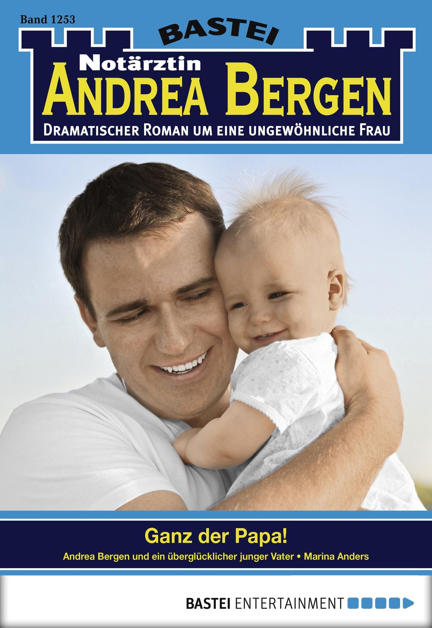 Notärztin Andrea Bergen - Folge 1253: Ganz der Papa!