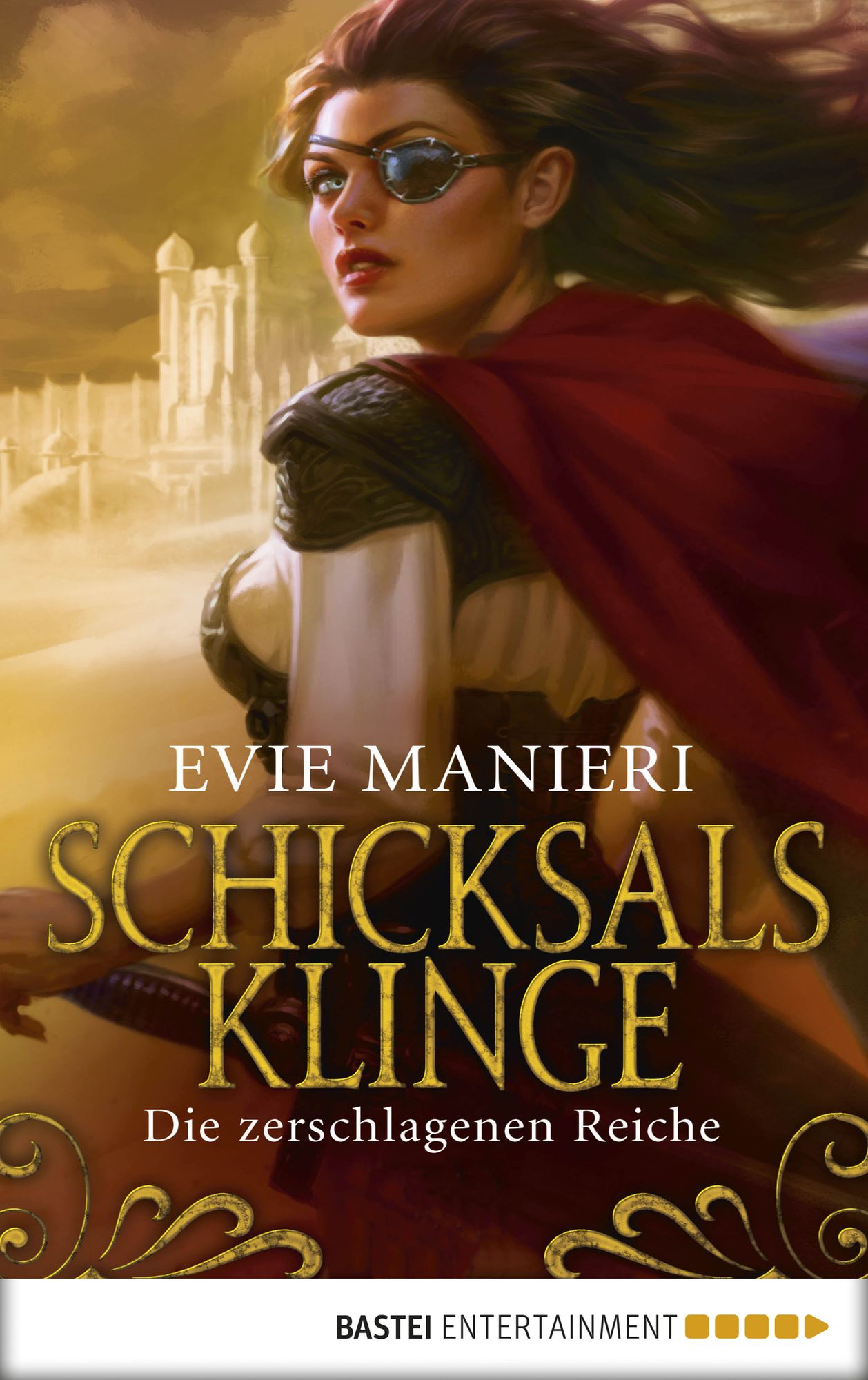 Die zerschlagenen Reiche: Schicksalsklinge: Roman
