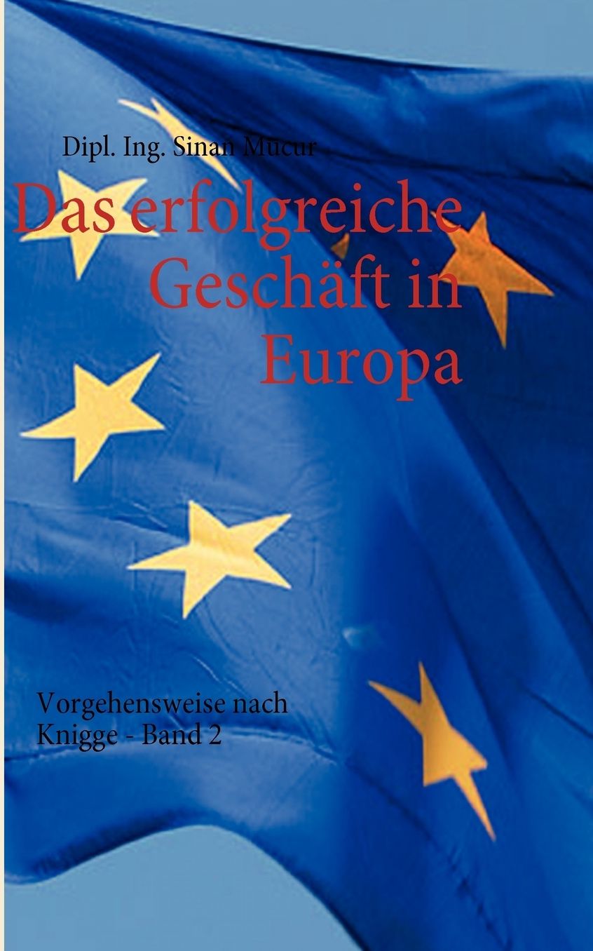 Das erfolgreiche Gesch ft in Europa - Band 2