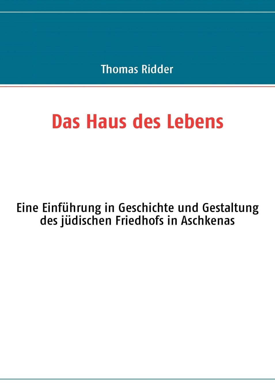 Das Haus des Lebens