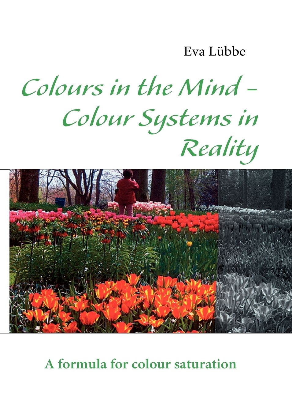Colours In The Mind - Colour Systems In Reality