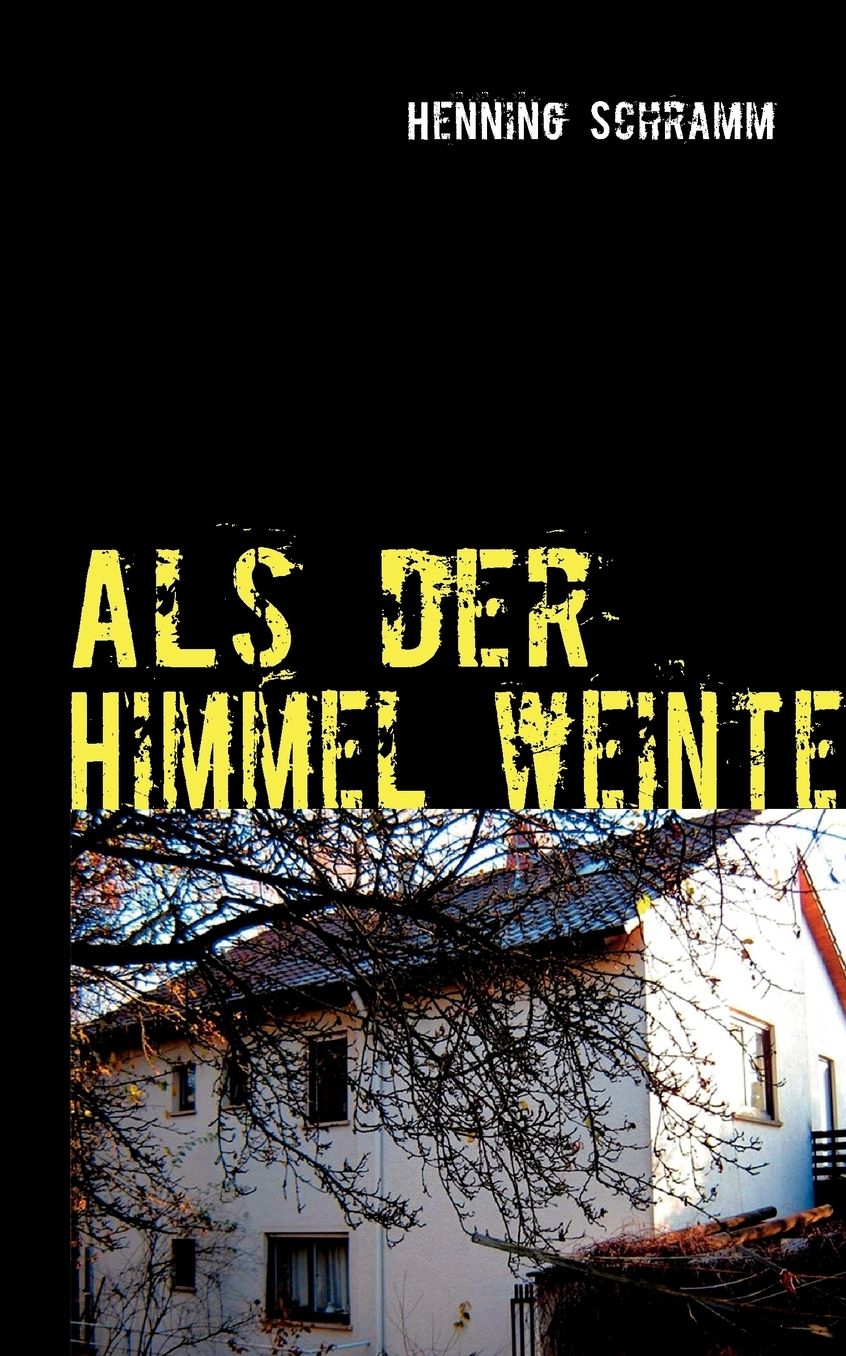 Als Der Himmel Weinte