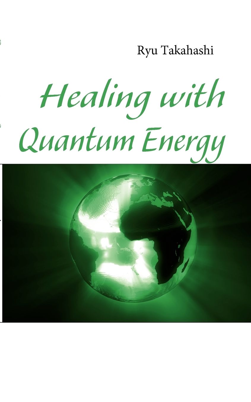 Healing With Quantum Energy