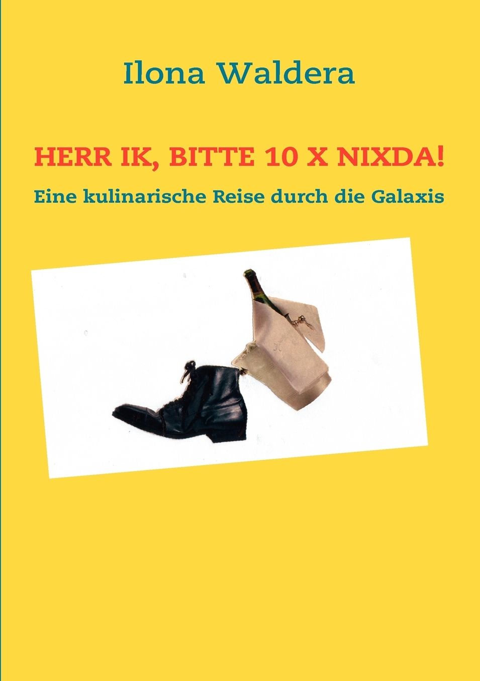 Herr Ik, bitte 10 x Nixda!