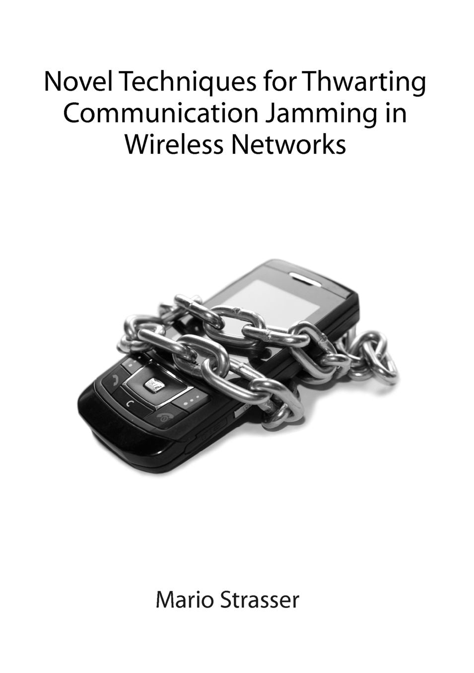 Novel Techniques for Thwarting Communication Jamming in Wireless Networks
