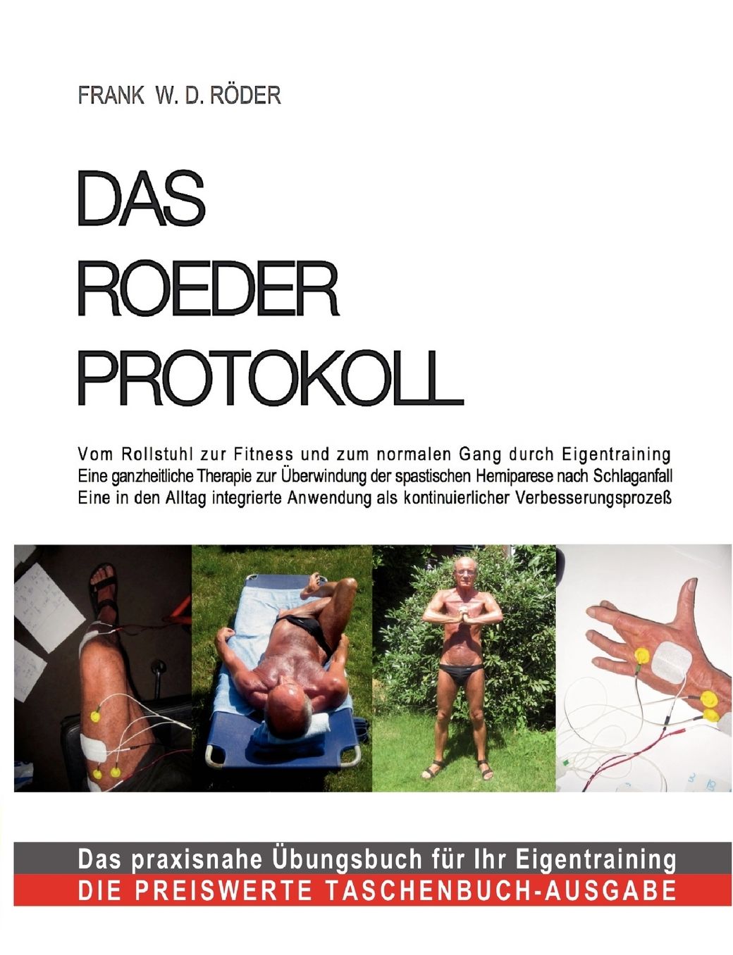 Das Roeder Protokoll