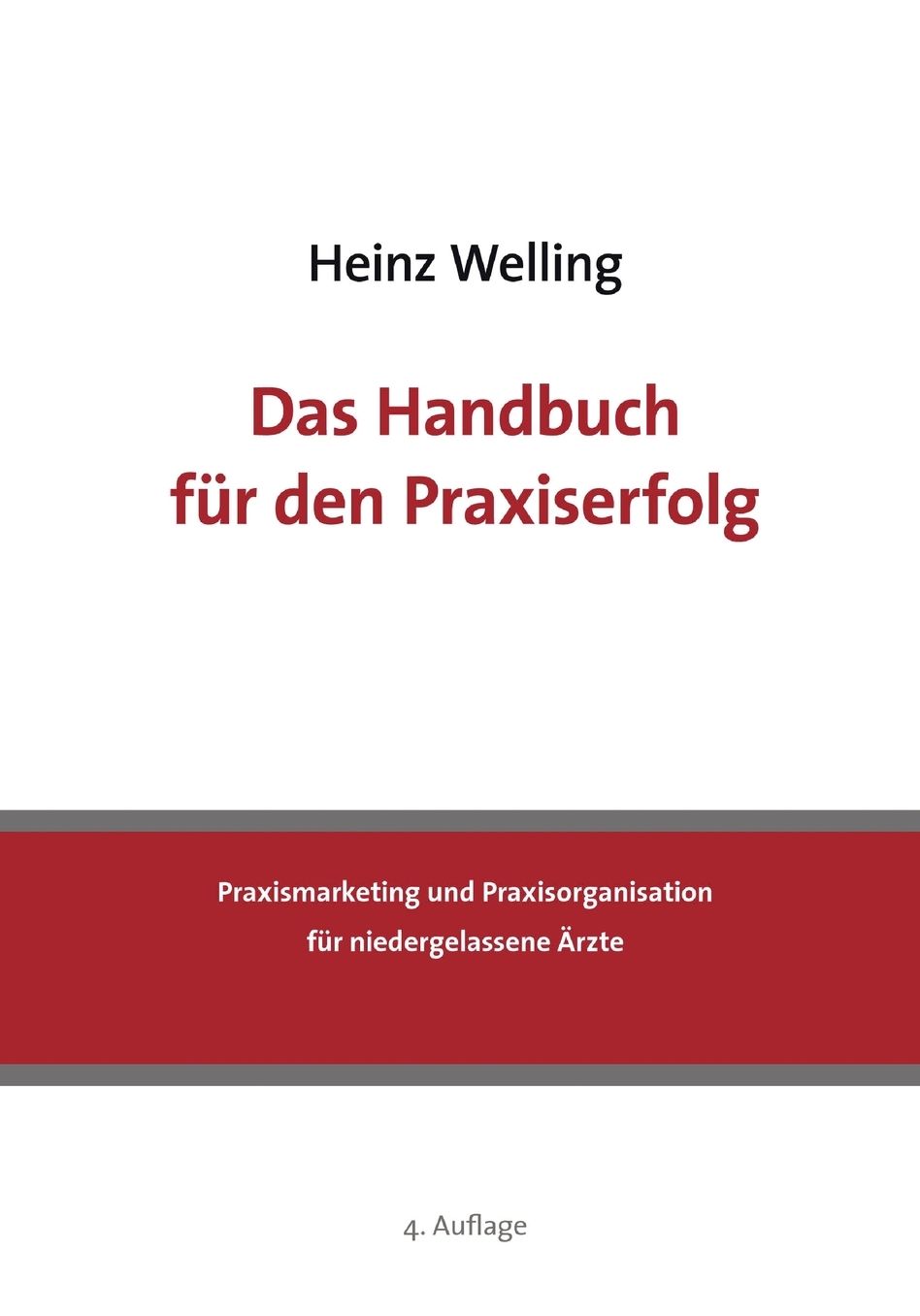 Das Handbuch Fur Den Praxiserfolg