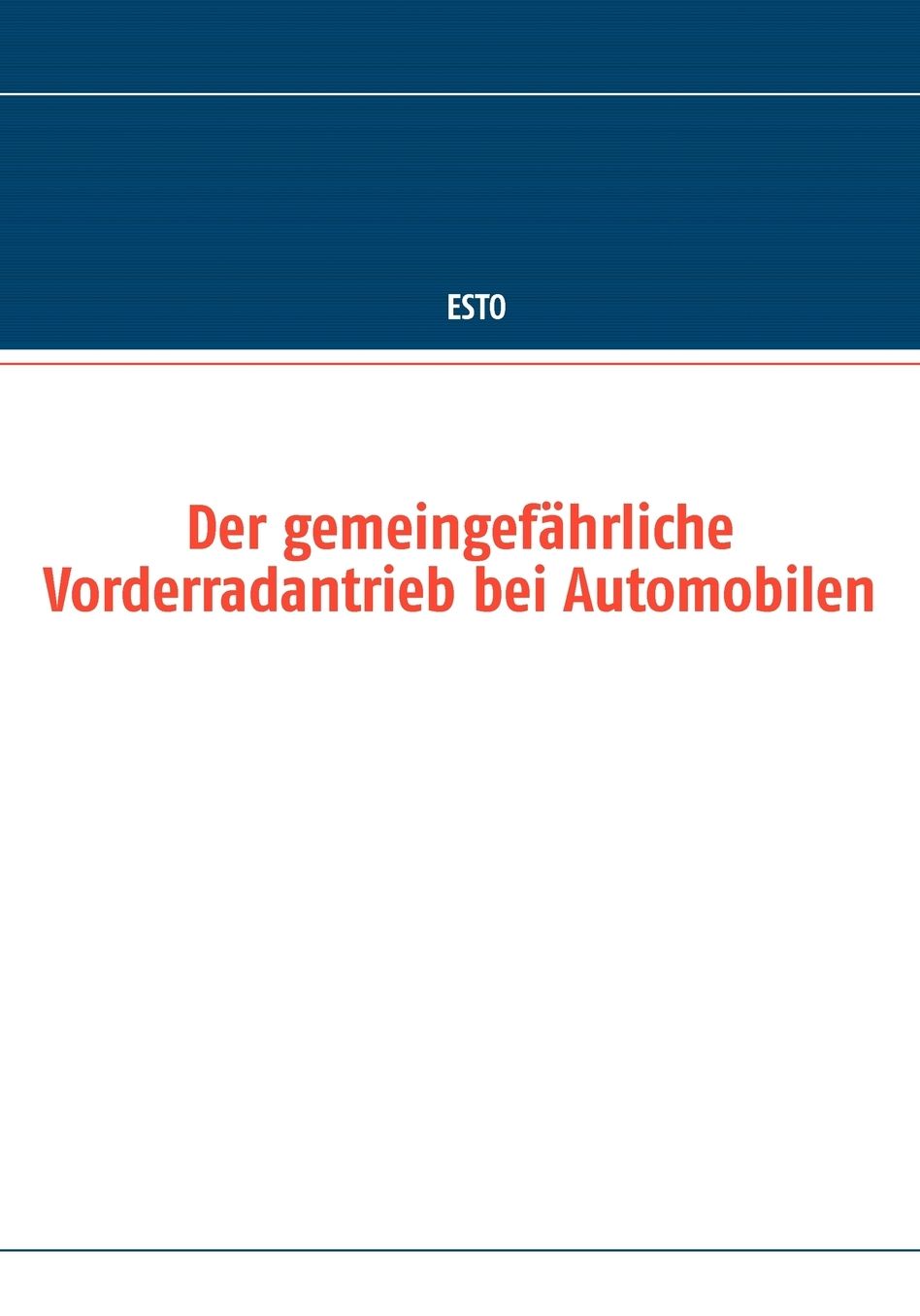 Der Gemeingefanhrliche Vorderradantrieb Bei Automobilen