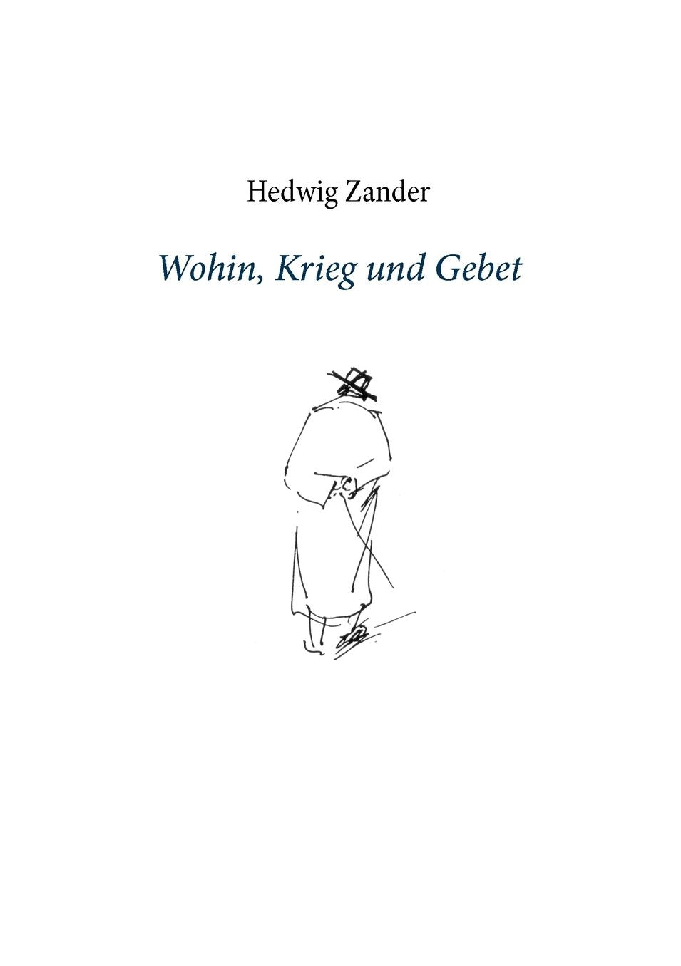 Wohin, Krieg Und Gebet
