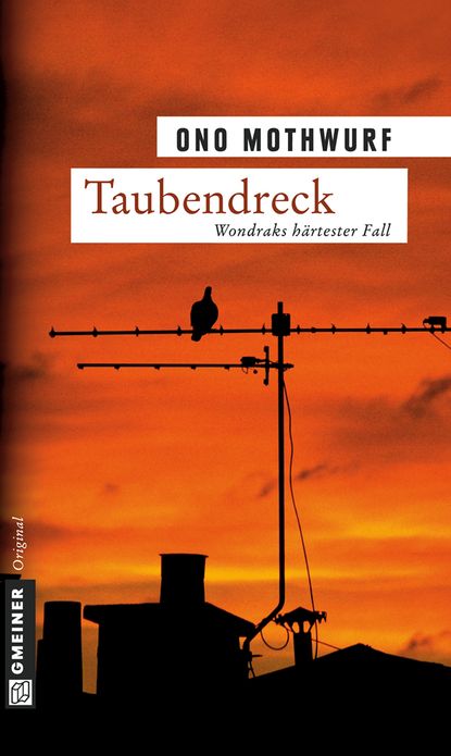 Taubendreck: Kriminalroman