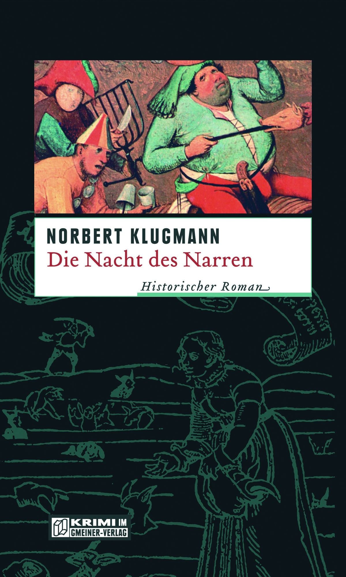 Die Nacht des Narren: Historischer Kriminalroman