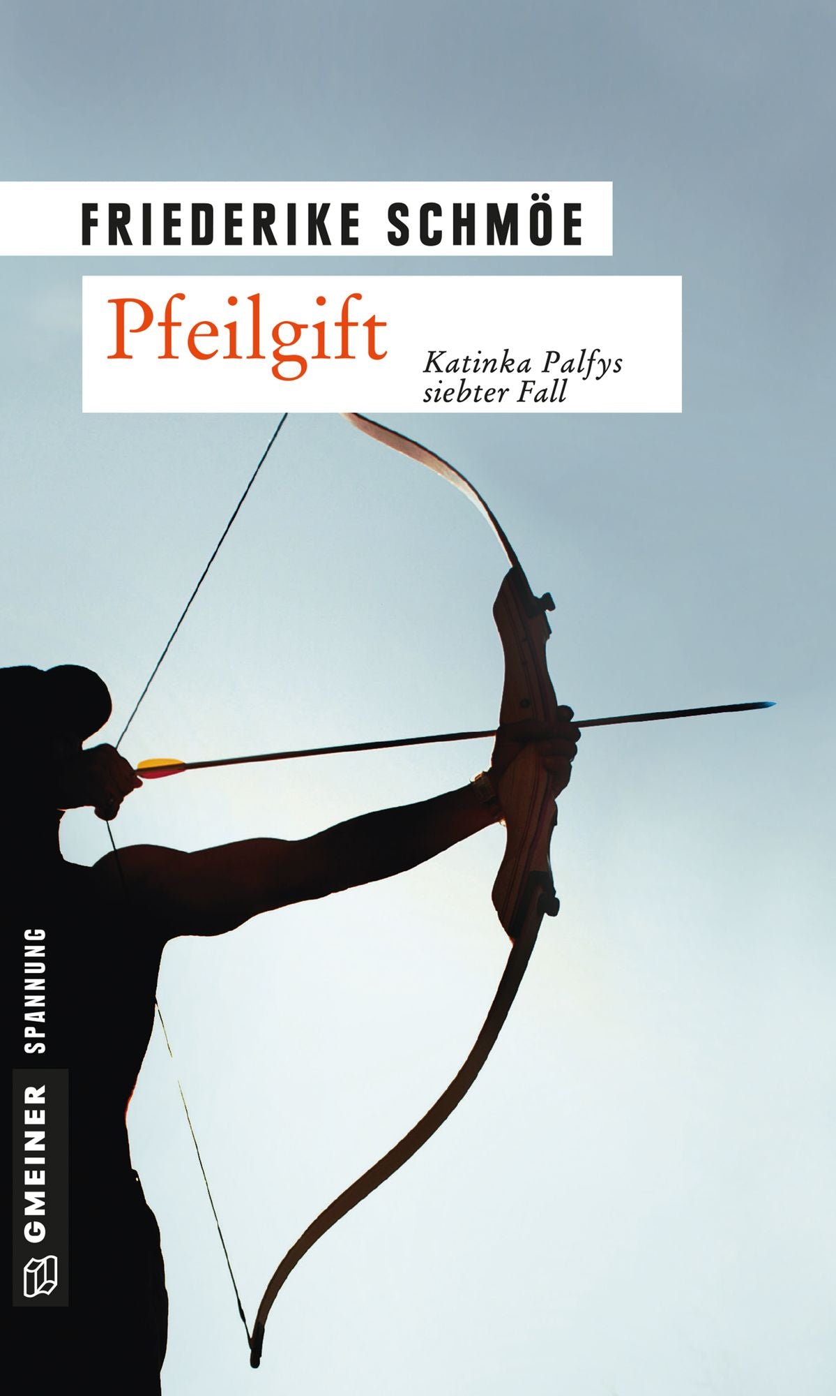 Pfeilgift: Katinka Palfys siebter Fall