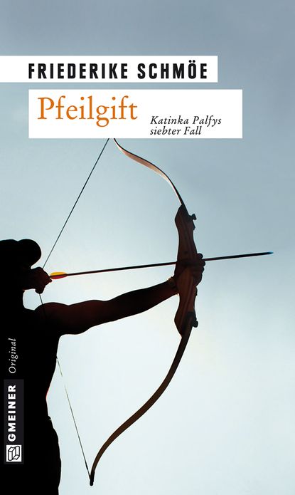 Pfeilgift: Katinka Palfys siebter Fall