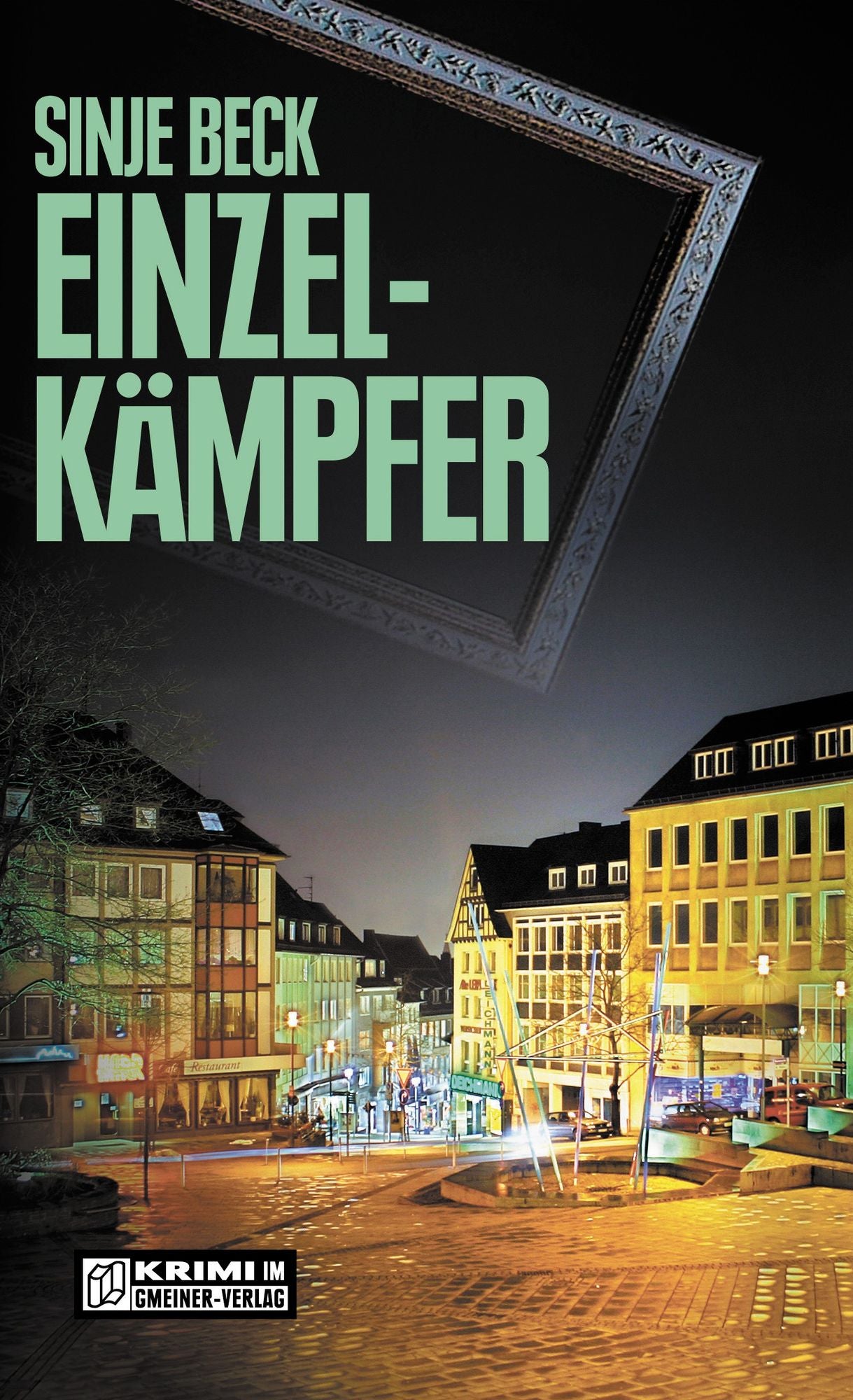 Einzelkämpfer: Kriminalroman