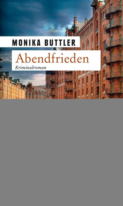Abendfrieden: Der zweite Fall für Werner Danzik