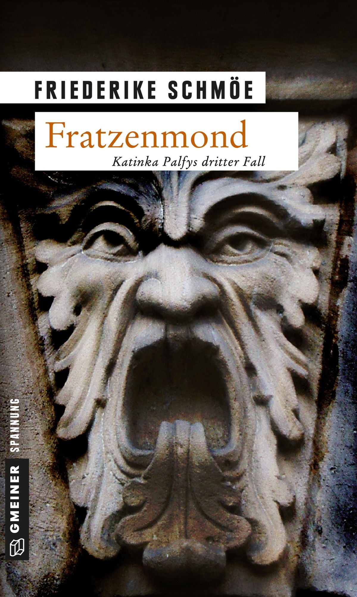 Fratzenmond: Katinka Palfys dritter Fall