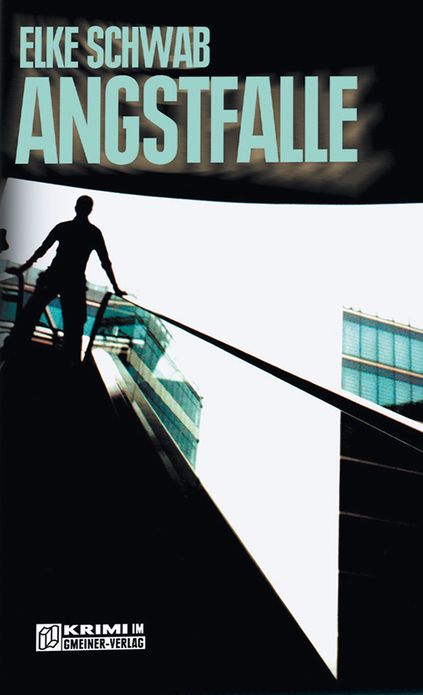 Angstfalle: Kriminalroman