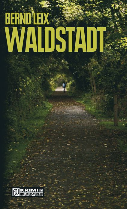 Waldstadt: Oskar Lindts vierter Fall