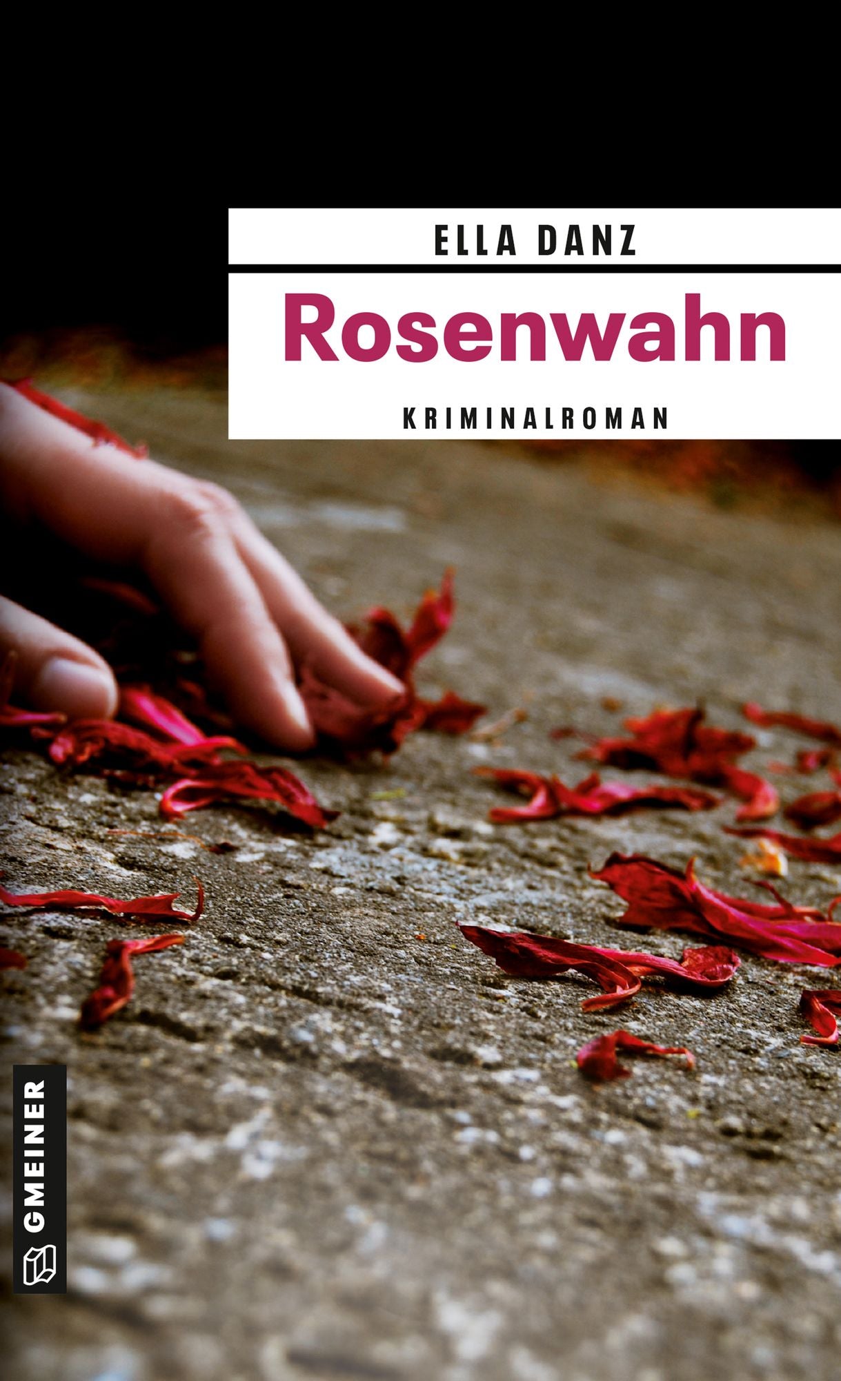Rosenwahn: Angermüllers fünfter Fall