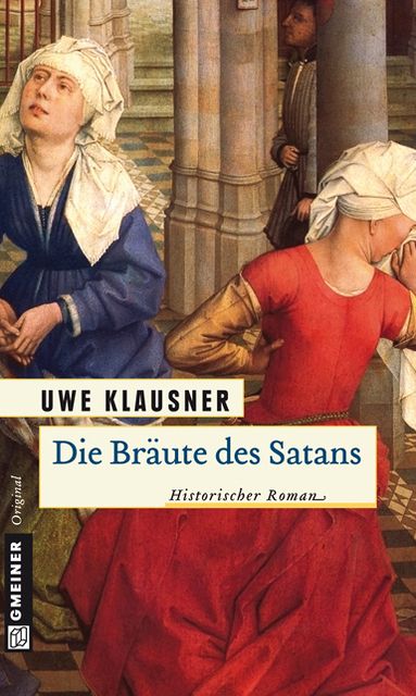 Die Bräute des Satans: Historischer Roman