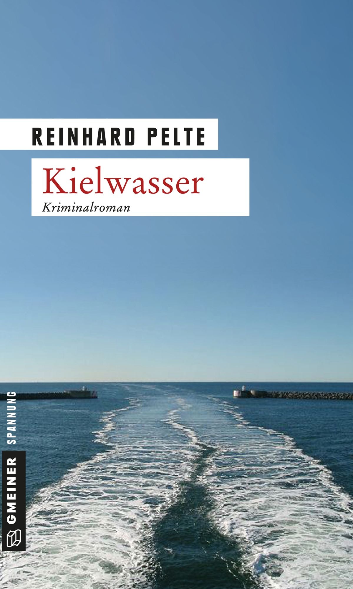 Kielwasser: Der zweite Fall für Kommissar Jung