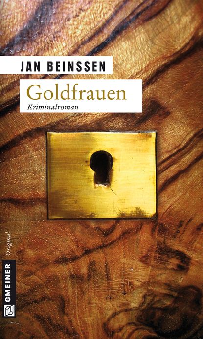 Goldfrauen: Kriminalroman