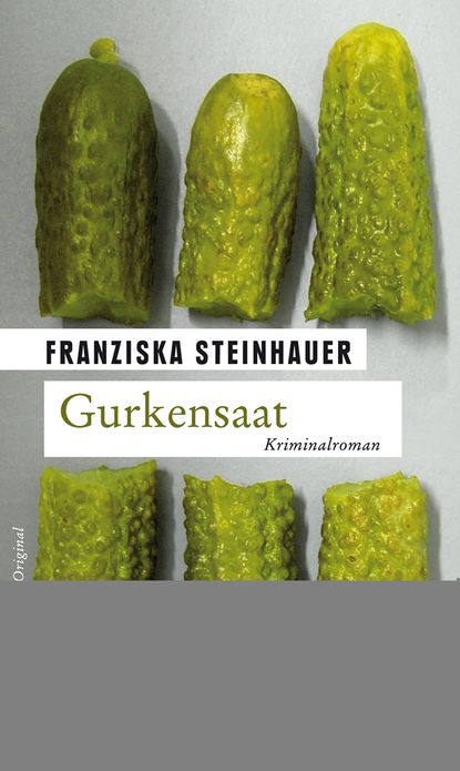 Gurkensaat: Peter Nachtigalls sechster Fall