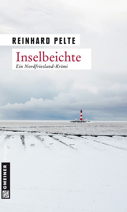 Inselbeichte: Der dritte Fall für Kommissar Jung