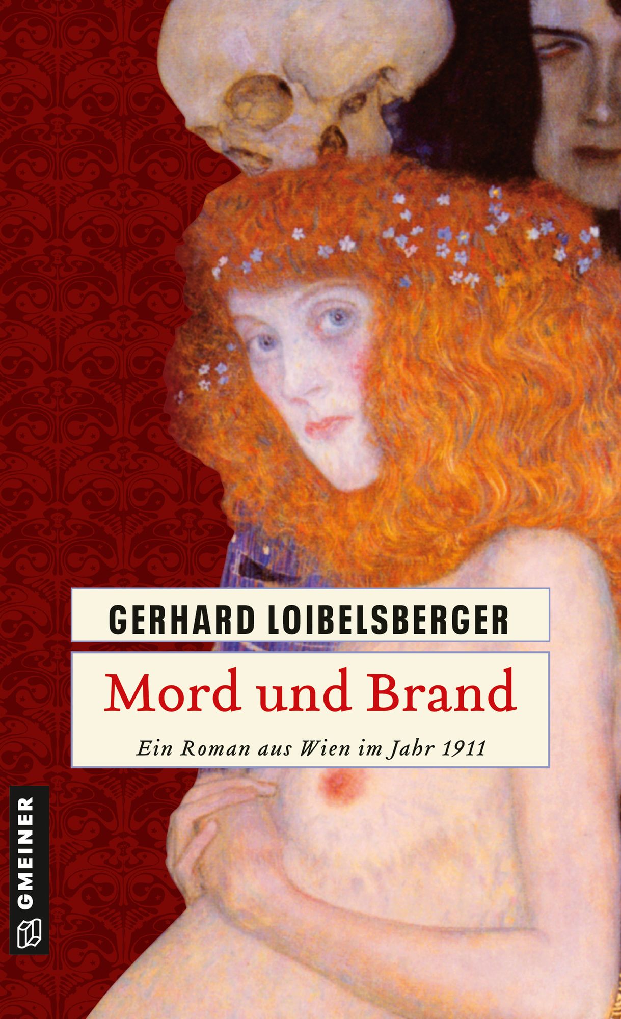 Mord und Brand: Ein Roman aus dem alten Wien