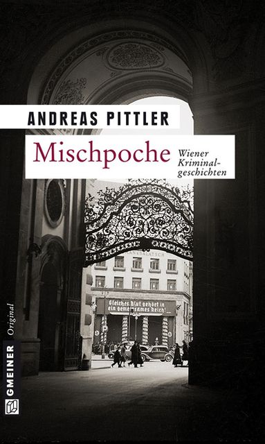 Mischpoche: 14 Wiener Kriminalgeschichten