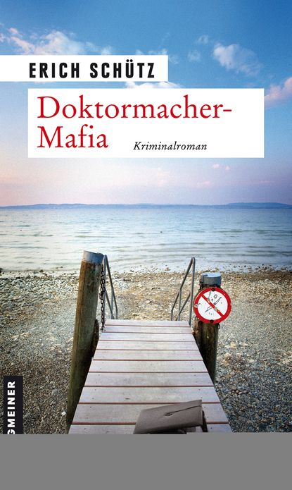 Doktormacher-Mafia: Kriminalroman
