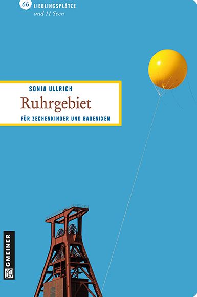 Ruhrgebiet: Für Zechenkinder und Badenixen